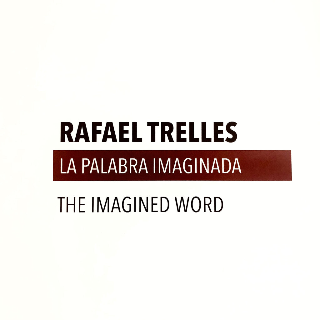 Rafael Trelles catálogo "La Palabra Imaginada"